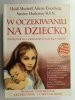 W OCZEKIWANIU NA DZIECKO - Heidi Murkoff
